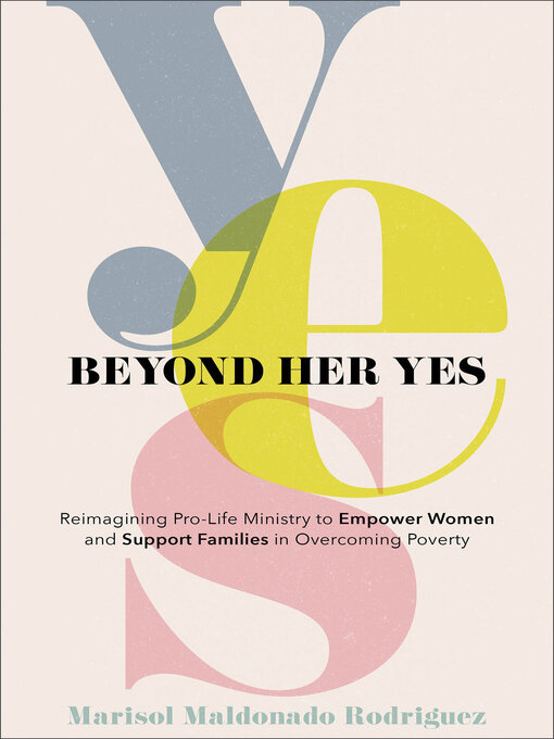 Title details for Beyond Her Yes by Marisol Maldonado Rodriguez - Available